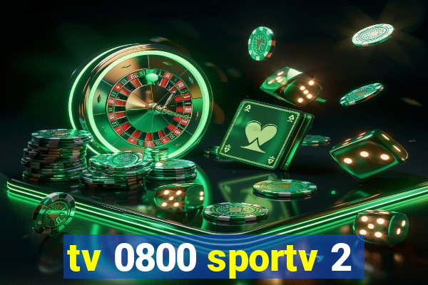 tv 0800 sportv 2